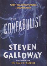 The Confabulist by Steven Galloway